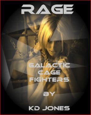 [Galactic Cage Fighters 01] • Rage